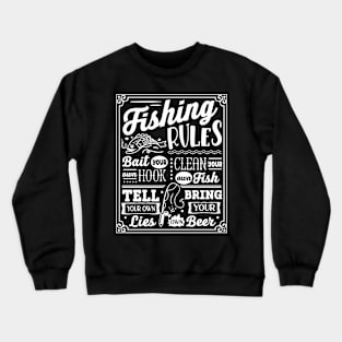 Fishing rules fishermen fishing lover Crewneck Sweatshirt